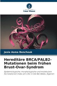 bokomslag Hereditre BRCA/PALB2-Mutationen beim frhen Brust-Ovar-Syndrom