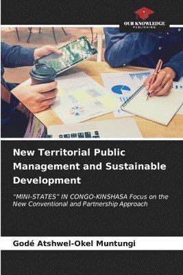 New Territorial Public Management and Sustainable Development 1