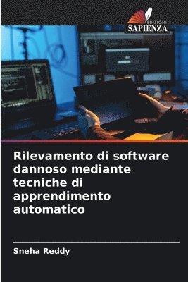 bokomslag Rilevamento di software dannoso mediante tecniche di apprendimento automatico