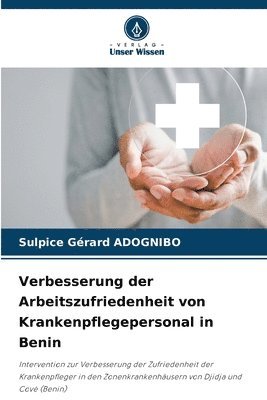 Verbesserung der Arbeitszufriedenheit von Krankenpflegepersonal in Benin 1