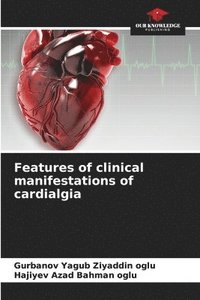 bokomslag Features of clinical manifestations of cardialgia