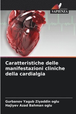 Caratteristiche delle manifestazioni cliniche della cardialgia 1