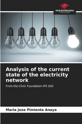 Analysis of the current state of the electricity network 1