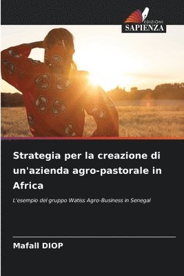 Strategia per la creazione di un'azienda agro-pastorale in Africa 1