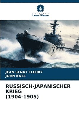 bokomslag Russisch-Japanischer Krieg (1904-1905)