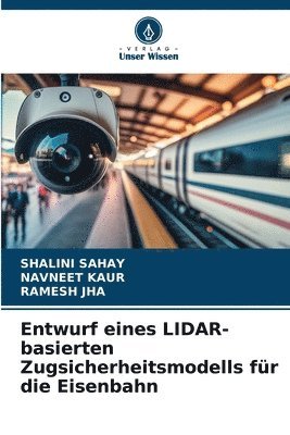 Entwurf eines LIDAR-basierten Zugsicherheitsmodells fr die Eisenbahn 1