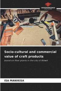 bokomslag Socio-cultural and commercial value of craft products