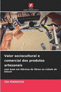 bokomslag Valor sociocultural e comercial dos produtos artesanais