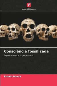 bokomslag Conscincia fossilizada