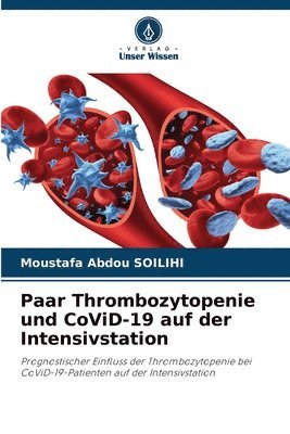Paar Thrombozytopenie und CoViD-19 auf der Intensivstation 1