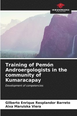 Training of Pemn Androergologists in the community of Kumaracapay 1