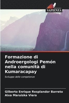 bokomslag Formazione di Androergologi Pemn nella comunit di Kumaracapay