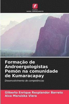 bokomslag Formao de Androergologistas Pemn na comunidade de Kumaracapay