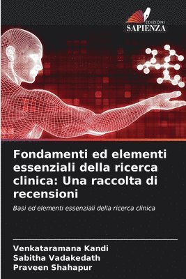 Fondamenti ed elementi essenziali della ricerca clinica 1