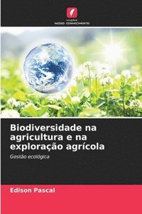 bokomslag Biodiversidade na agricultura e na explorao agrcola