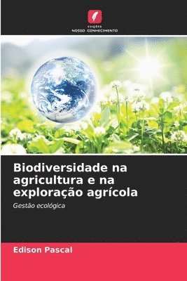 bokomslag Biodiversidade na agricultura e na explorao agrcola