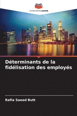 bokomslag Dterminants de la fidlisation des employs