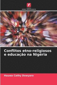 bokomslag Conflitos etno-religiosos e educao na Nigria