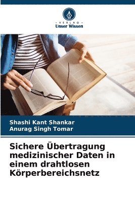 bokomslag Sichere bertragung medizinischer Daten in einem drahtlosen Krperbereichsnetz