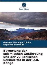 bokomslag Bewertung der seismischen Gefhrdung und der vulkanischen Seismizitt in der D.R. Kongo