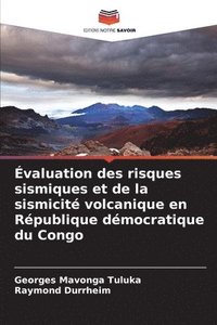 bokomslag valuation des risques sismiques et de la sismicit volcanique en Rpublique dmocratique du Congo
