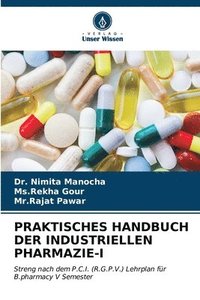 bokomslag Praktisches Handbuch Der Industriellen Pharmazie-I