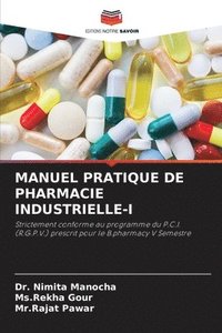 bokomslag Manuel Pratique de Pharmacie Industrielle-I