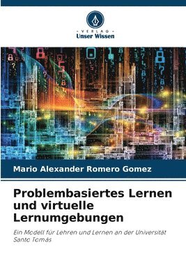 bokomslag Problembasiertes Lernen und virtuelle Lernumgebungen
