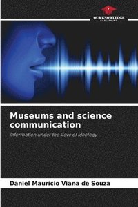 bokomslag Museums and science communication