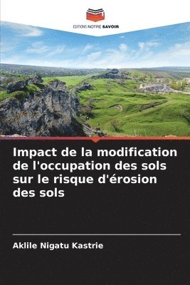 bokomslag Impact de la modification de l'occupation des sols sur le risque d'rosion des sols