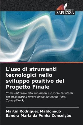 bokomslag L'uso di strumenti tecnologici nello sviluppo positivo del Progetto Finale