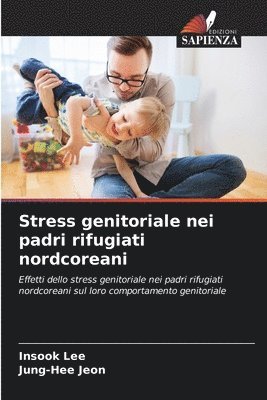 bokomslag Stress genitoriale nei padri rifugiati nordcoreani