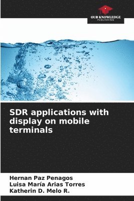 SDR applications with display on mobile terminals 1