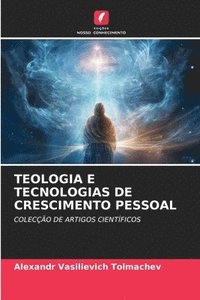 bokomslag Teologia E Tecnologias de Crescimento Pessoal