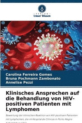 bokomslag Klinisches Ansprechen auf die Behandlung von HIV-positiven Patienten mit Lymphomen