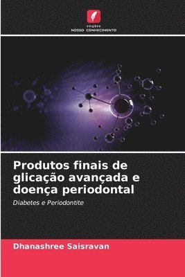 bokomslag Produtos finais de glicao avanada e doena periodontal