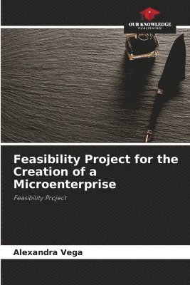 Feasibility Project for the Creation of a Microenterprise 1