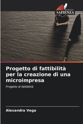 bokomslag Progetto di fattibilit per la creazione di una microimpresa