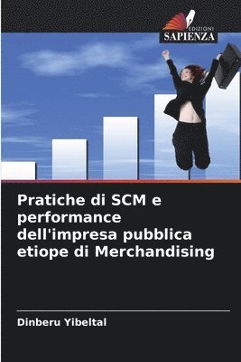 bokomslag Pratiche di SCM e performance dell'impresa pubblica etiope di Merchandising