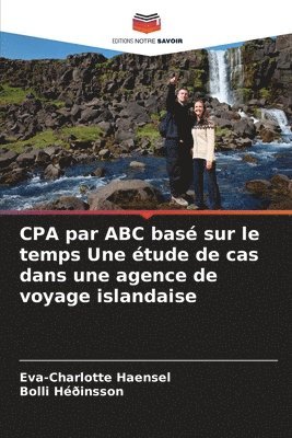 CPA par ABC bas sur le temps Une tude de cas dans une agence de voyage islandaise 1