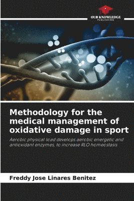 Methodology for the medical management of oxidative damage in sport 1