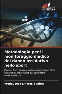 bokomslag Metodologia per il monitoraggio medico del danno ossidativo nello sport