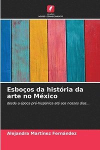 bokomslag Esboos da histria da arte no Mxico