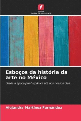 Esboos da histria da arte no Mxico 1