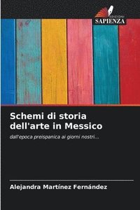 bokomslag Schemi di storia dell'arte in Messico