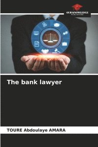 bokomslag The bank lawyer