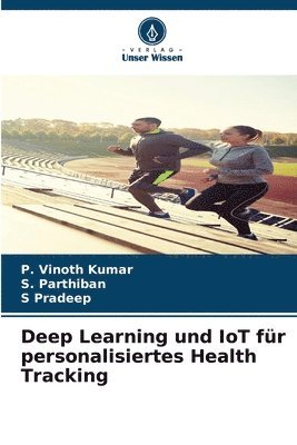 Deep Learning und IoT fr personalisiertes Health Tracking 1