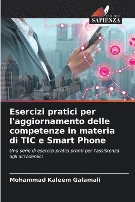 Esercizi pratici per l'aggiornamento delle competenze in materia di TIC e Smart Phone 1