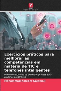 bokomslag Exerccios prticos para melhorar as competncias em matria de TIC e telefones inteligentes