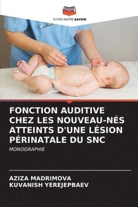 bokomslag Fonction Auditive Chez Les Nouveau-Ns Atteints d'Une Lsion Prinatale Du Snc